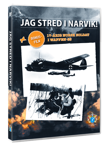 Jag Stred I Narvik + Bonusfilm: 17-Årig Norsk Soldat I Waffen-Ss