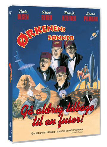 Ørkenens Sønner - Gå Aldrig Tilbage Til En Fuser! - DVD